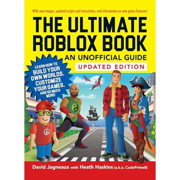 Pre-Owned The Ultimate Roblox Book: An Unofficial Guide, Updated Edition: Learn How to Build Your Own Worlds, Customize Your Games, and So Much More! (Paperback) 1507217587 9781507217580