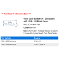 thumbnail image 2 of Valve Cover Gasket Set - Compatible with 2013 - 2018 Ford Focus 2014 2015 2016 2017, 2 of 2