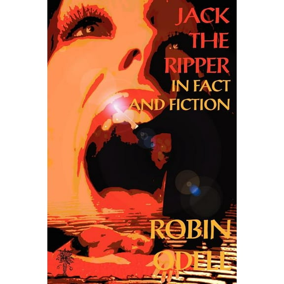 Jack the Ripper in Fact and Fiction, (Paperback)