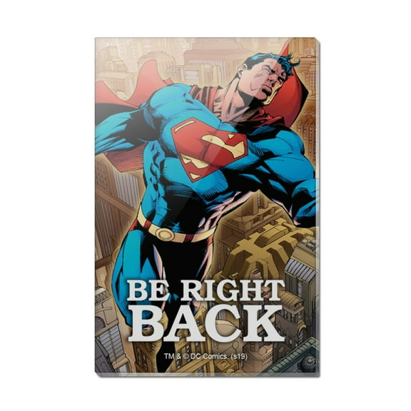 Superman Be Right Back Rectangle Acrylic Fridge Refrigerator Magnet