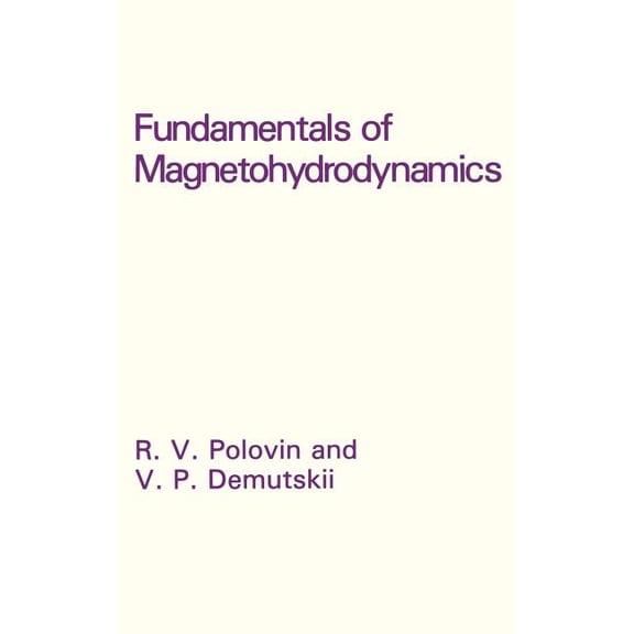 Fundamentals of Magnetohydrodynamics, (Hardcover)