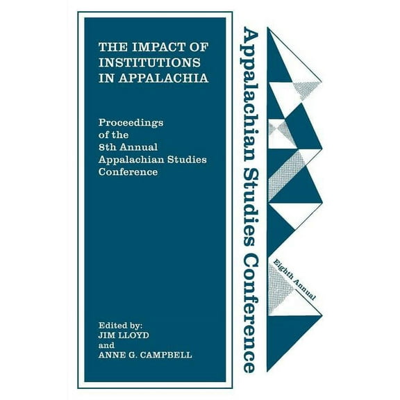 The Impact of Institutions in Appalachia, (Paperback)