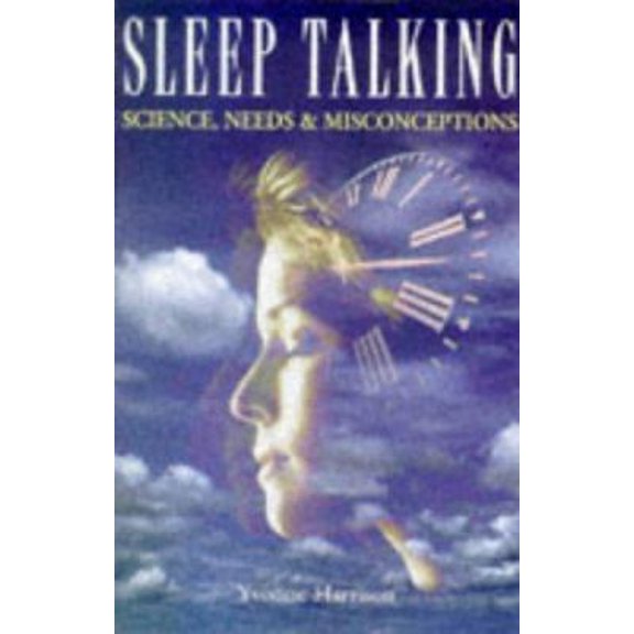 Pre-Owned Sleep Talking: Science, Needs & Misconceptions (Paperback) 0713727489 9780713727487