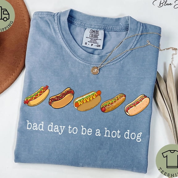 Bad Day To Be A Hot Dog Shirt Funny Summer Cookout Tee 4th of July BBQ Tshirt Grilling Gra