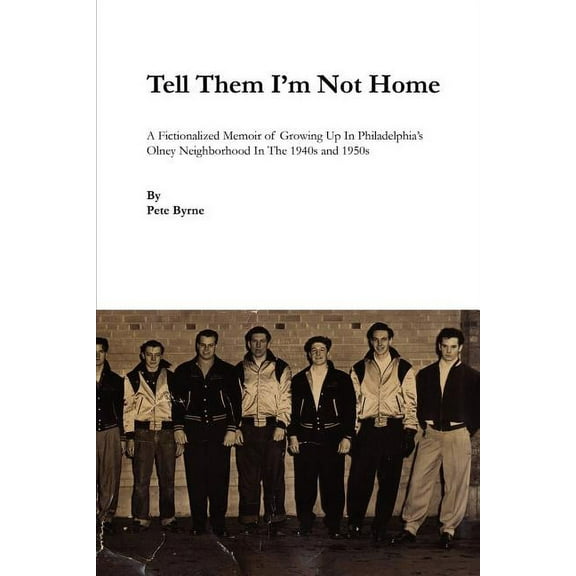 Tell Them I'm Not Home