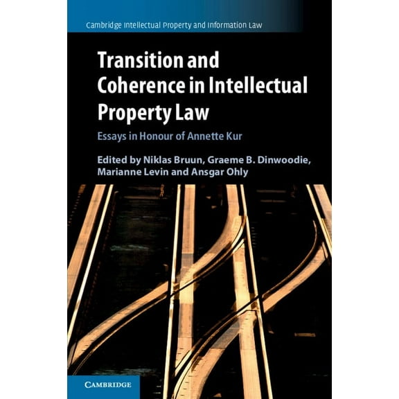 Cambridge Intellectual Property and Info Transition and Coherence in Intellectual Property Law, Book 55, (Paperback)