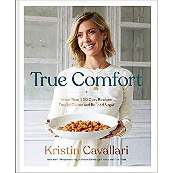 Pre-Owned True Comfort : More Than 100 Cozy Recipes Free of Gluten and Refined Sugar: a Gluten Free Cookbook 9781984826282