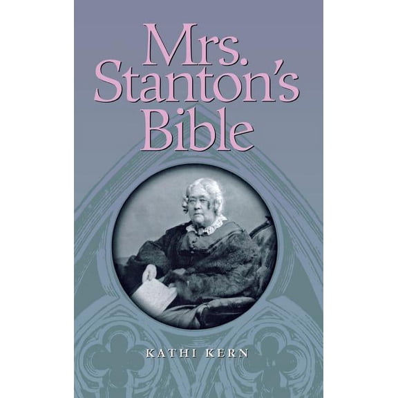 Mrs. Stanton's Bible (Hardcover)