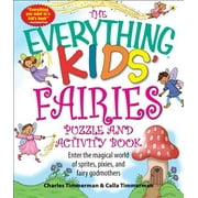 Everything Kids': The Everything Kids' Fairies Puzzle and Activity Book : Enter the Make-Believe World of These Magical Creatures (Paperback)