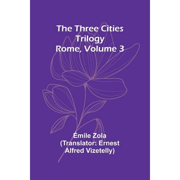 The Three Cities Trilogy: Rome, Volume 3, (Paperback)