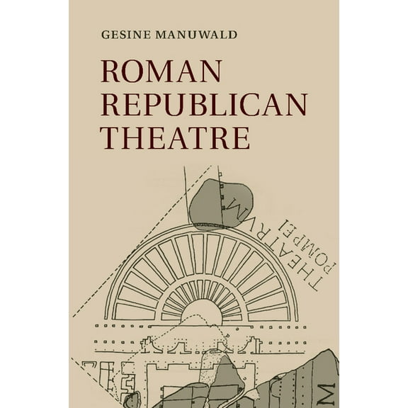 Roman Republican Theatre, (Paperback)
