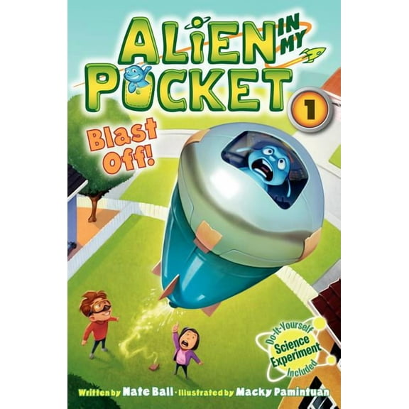 Alien in My Pocket Alien in My Pocket #1: Blast Off!, Book 1, (Paperback)