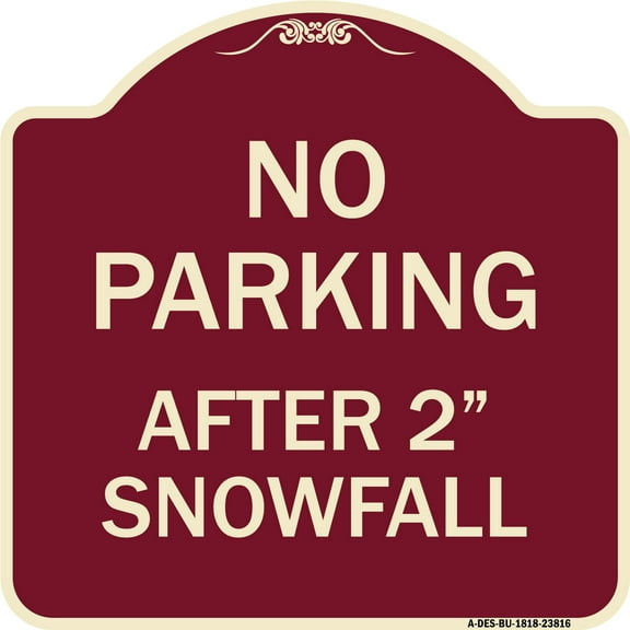 SignMission Designer Series Sign - No Parking - After 2 Snowfall | Burgundy 18" X 18" Heavy-Gauge Aluminum Architectural Sign | Protect Your Business & Municipality | Made in the USA