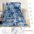 thumbnail image 5 of Navy Blue Coastal Blanket Soft Cozy Warm Throw Blanket for Couch, Plush Fuzzy Flannel Fleece Blankets for Sofa, Summer Beach Nautical Starfish Coral Vintage Bed Blankets Gifts for Men, 40"x50", 5 of 9