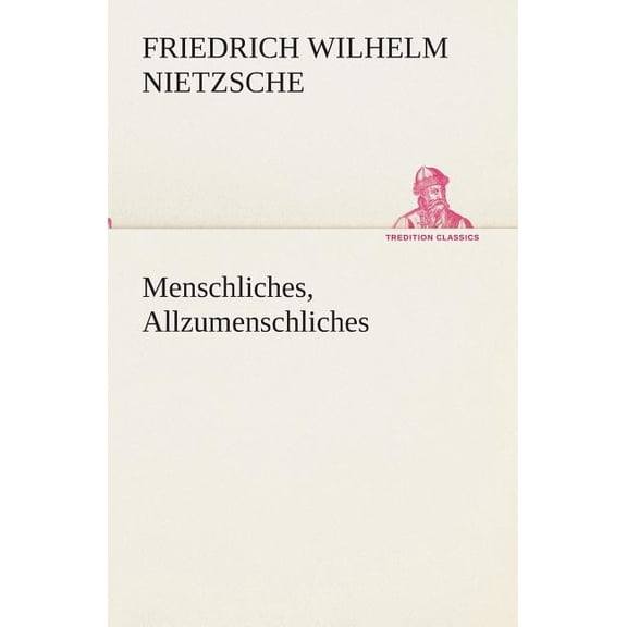 Menschliches, Allzumenschliches (Paperback)