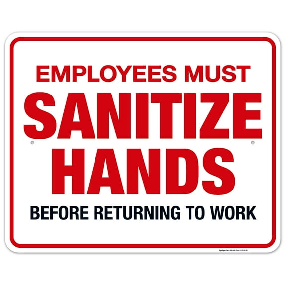 Employees Must Sanitize Hands Before Returning to Work Sign, 24x30 Aluminum
