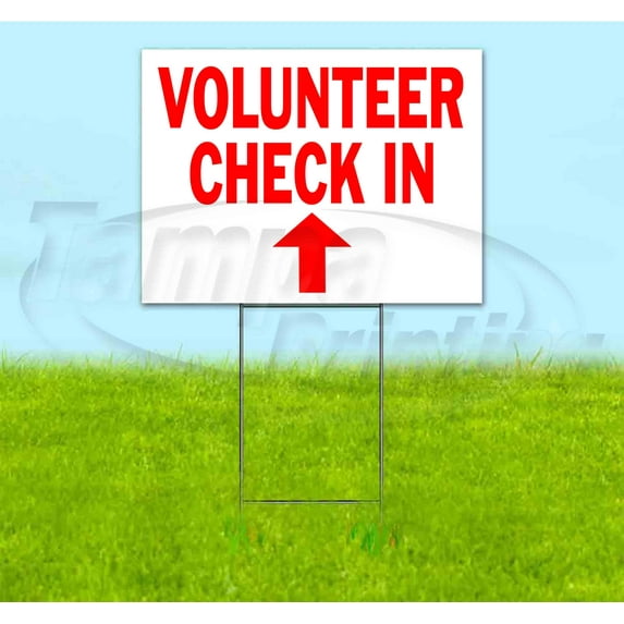 Volunteer Check In Up (18" x 24") Yard Sign, Includes Metal Step Stake