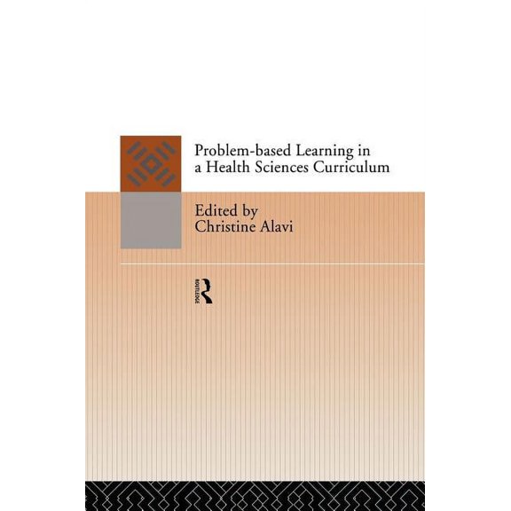 Problem-Based Learning in a Health Sciences Curriculum, (Hardcover)