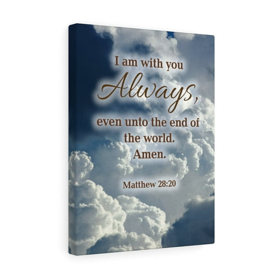 Scripture Walls I Am With You Always Matthew 28:20 Christian Home Decor Bible Art Unframed