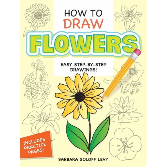 Dover How to Draw How to Draw Flowers: Step-By-Step Drawings!, (Paperback)