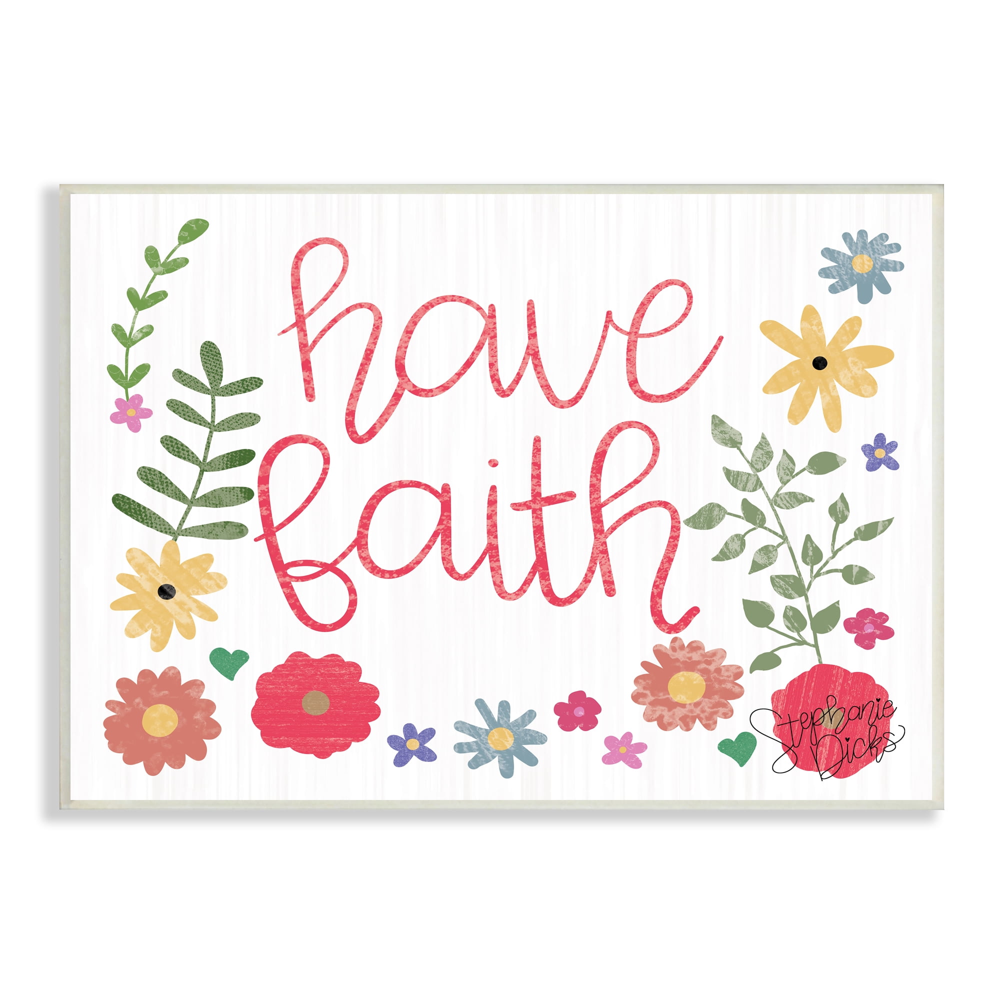 Stupell Industries Have Faith Calligraphy Whimsical Flower Border, 15 x 10, Design  by Stephanie Dicks - Walmart.com