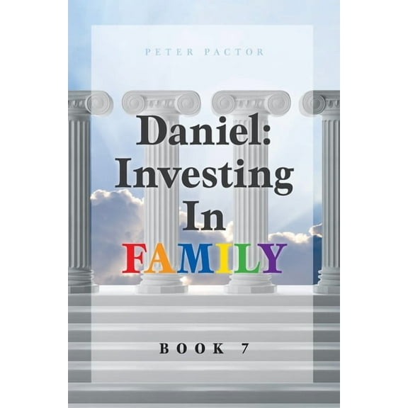 Daniel: Investing in Family, (Paperback)