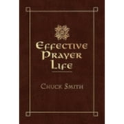 Effective Prayer Life (Paperback) by Chuck Smith