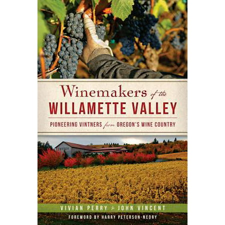 Winemakers of the Willamette Valley - eBook