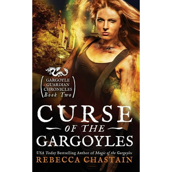 Gargoyle Guardian Chronicles Curse of the Gargoyles, Book 2, (Paperback)