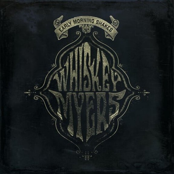 Whiskey Myers - Early Morning Shakes - Music & Performance - CD