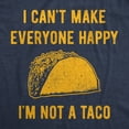 thumbnail image 2 of Mens I Cant Make Everyone Happy Im Not A Taco T Shirt Funny Mexican Food Lovers Tee for Guys Graphic Tees, 2 of 9