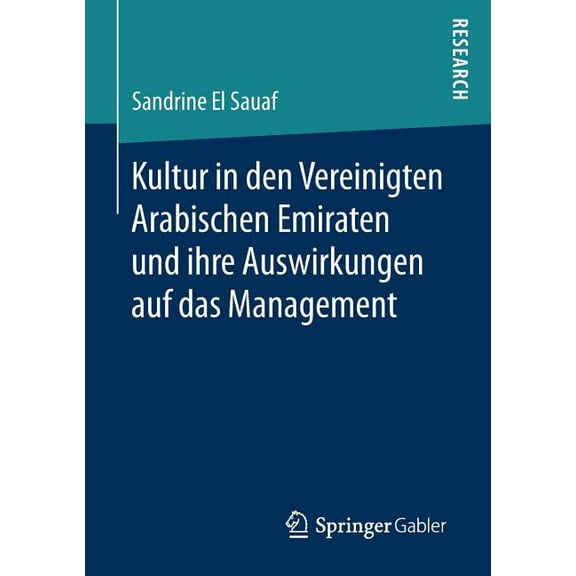 Kultur in Den Vereinigten Arabischen Emiraten Und Ihre Auswirkungen Auf Das Management, (Paperback)