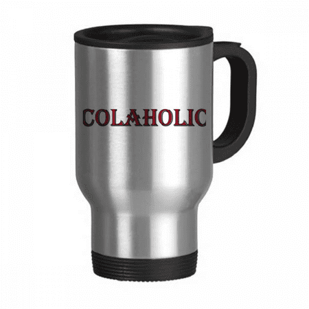 

Stylish Word Colaholic Art Deco Fashion Travel Mug Flip Lid Stainless Steel Cup Car Tumbler Thermos
