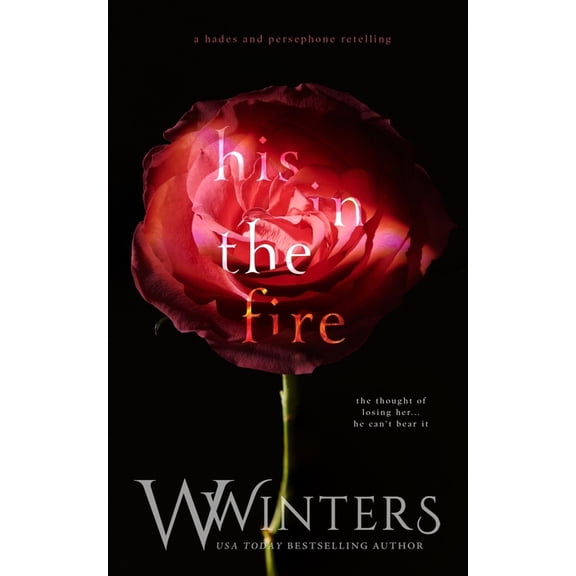 Hades & Persephone Duology His in the Fire, Book 2, (Paperback)