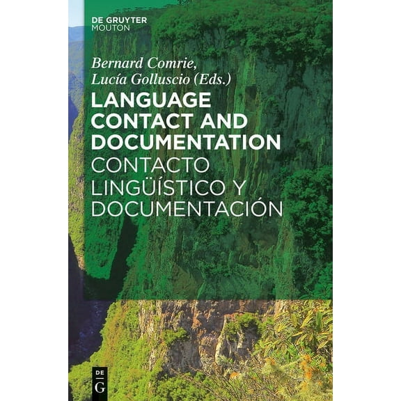 Language Contact and Documentation / Contacto Lingüístico Y Documentación, (Hardcover)