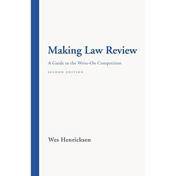 Pre-Owned Making Law Review: A Guide to the Write-On Competition, 9781531008109, 1531008100, Paperback, Second edition