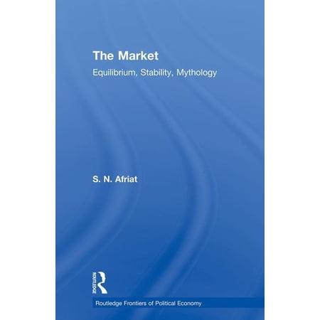 ISBN 9780415859868 product image for Routledge Frontiers of Political Economy: The Market : Equilibrium, Stability, M | upcitemdb.com