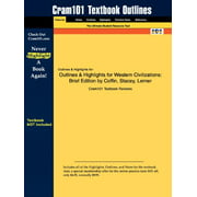 Outlines & Highlights for Western Civilizations: Brief Edition par Coffin, Stacey, Lerner [Broché] [30 décembre 2009] Cram