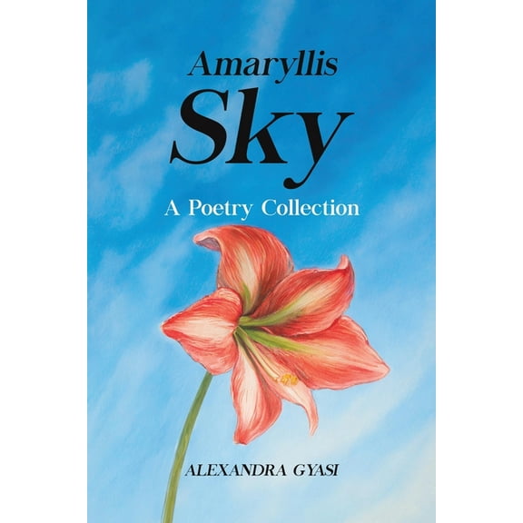 Amaryllis Sky, (Paperback)