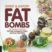 Pre-Owned Sweet and Savory Fat Bombs: 100 Delicious Treats for Fat Fasts, Ketogenic, Paleo, and Low (Paperback 9781592337286) by Martina Slajerova