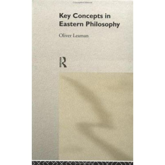 Pre-Owned Key Concepts in Eastern Philosophy (Paperback) 0415173639 9780415173636