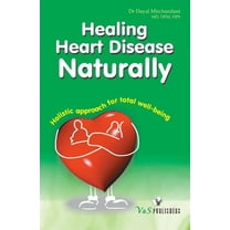 Healing Heart Disease Naturally (Paperback)
