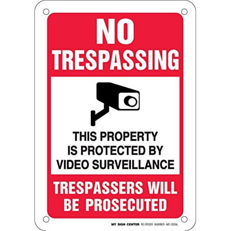 School Center Signs No Trespassing This Property Is Protected By Video Surveillance Trespassers Will Be Prosecuted Sign - 10