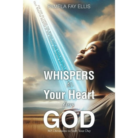 WHISPERS to your Heart from GOD: 365 Devotions to Start Your Day, (Paperback)