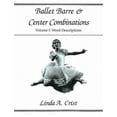 thumbnail image 1 of Ballet Barre & Centre Combinaisons: Volume 1 - Description des Mots, 1 of 1
