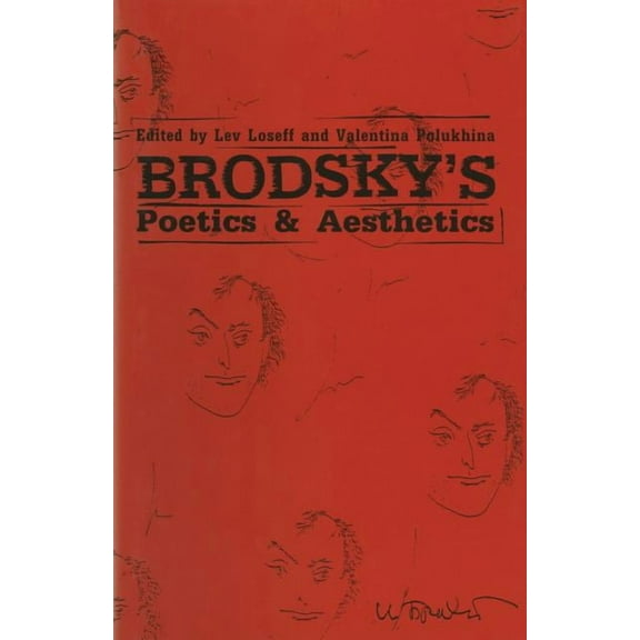 Brodsky's Poetics and Aesthetics, (Paperback)