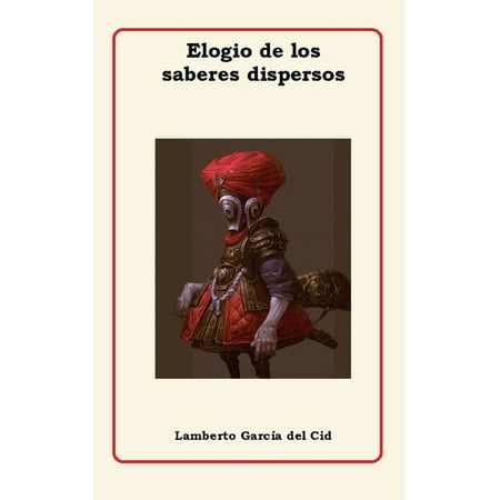 Elogio de los saberes dispersos (Paperback)