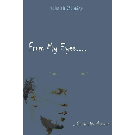 From My Eyes : Community Memoirs (Paperback)