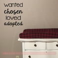 thumbnail image 2 of Wanted Chosen Loved Adopted Vinyl Decals Family Wall Quotes Stickers 18x23-Inch Black, 2 of 5
