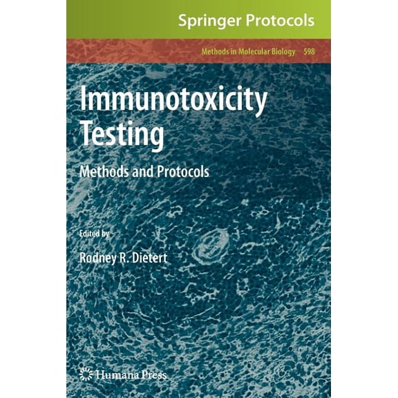 Methods in Molecular Biology Immunotoxicity Testing: Methods and Protocols, Book 598, (Hardcover)